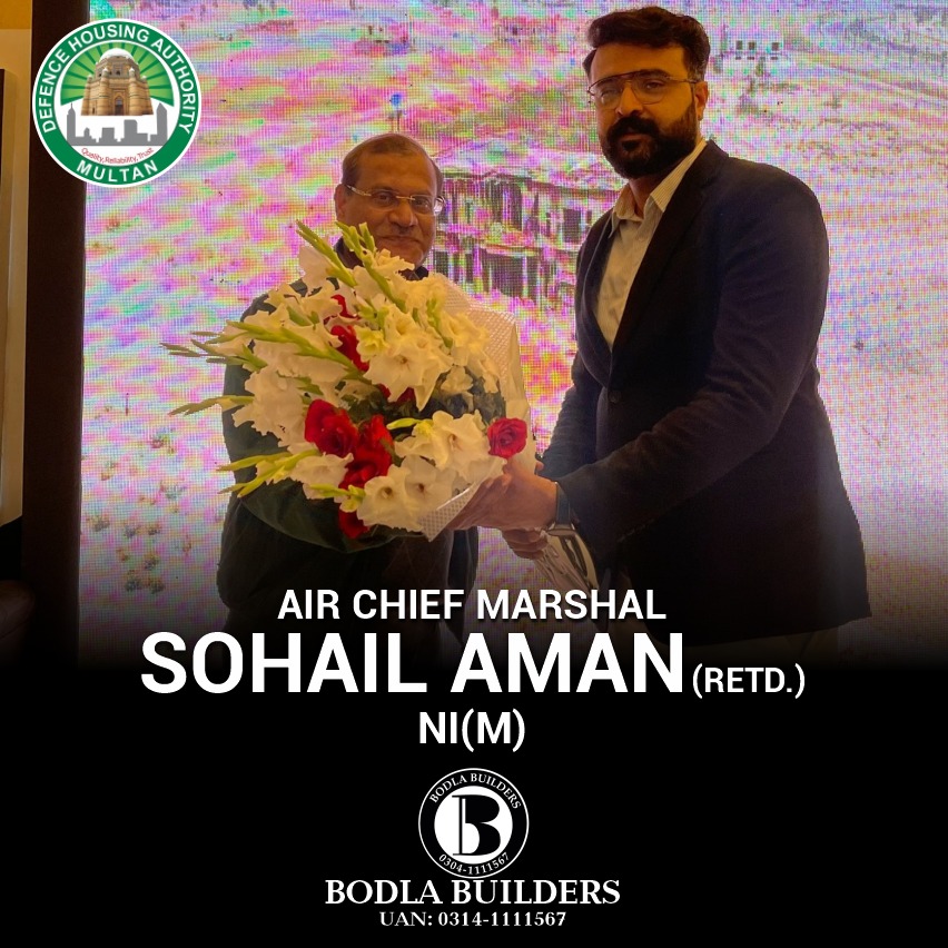 Air Chief Marshal | Sohail Aman (retd) NI(M) | with MD Bodla Group